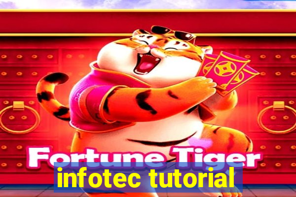 infotec tutorial